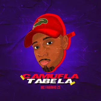 Camufla Tabela by MC Fabinho ZS