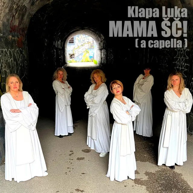 Mama ŠČ! (A capella)