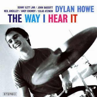 The Way I Hear It by Dylan Howe