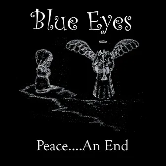 Peace...An End by Blue Eyes