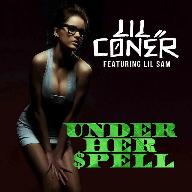 Under Her Spell (feat. Lil Sam)