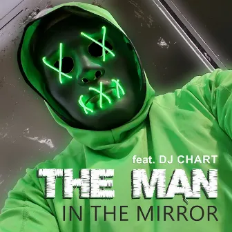 The Man in the Mirror by The Man