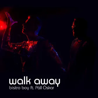 Walk away by Bistro Boy