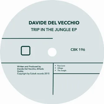 Trip In The Jungle EP by Davide Del Vecchio