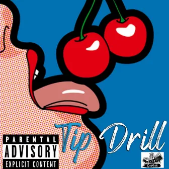 TIP Drill by Twaun B