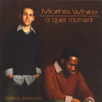 A Quiet Moment by Mathis White