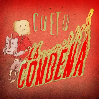 La Condena by Cueto