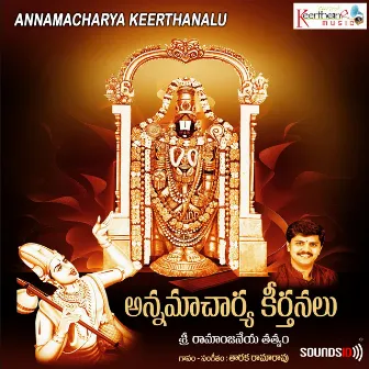 Annamacharya Keerthanalu by Taraka Rama Rao