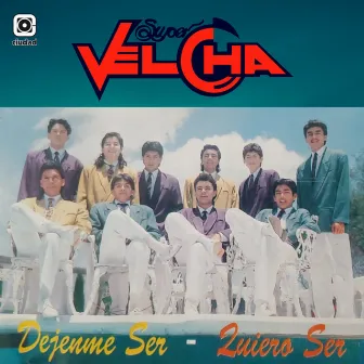 Déjenme Ser - Quiero Ser by Super Velcha