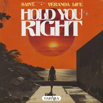 Hold You Right by veranda life