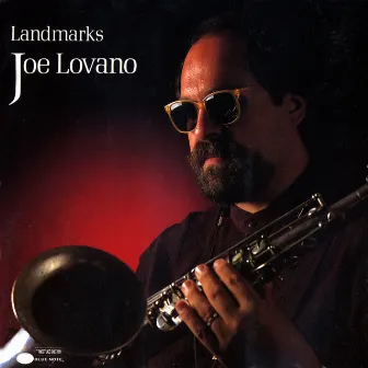 Landmarks by Joe Lovano