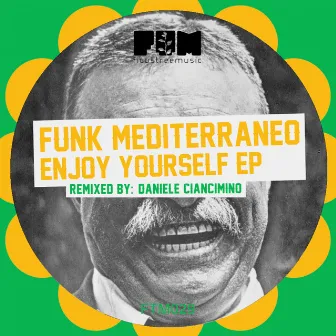 Enjoy Yourself by Funk Mediterraneo