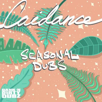 Seasonal Dubs by Caidance