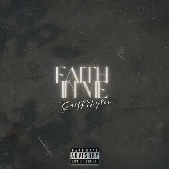 Faith in Me by Griff Tyler