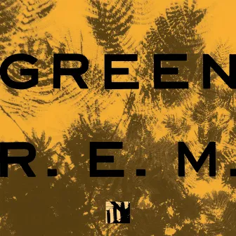 Green - 25th Anniversary Deluxe Edition by R.E.M.