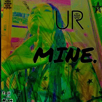 UR MINE by murry