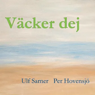 Väcker dej by Per Hovensjö