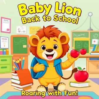 Baby Lion Back to School by Children's Baby Animals song