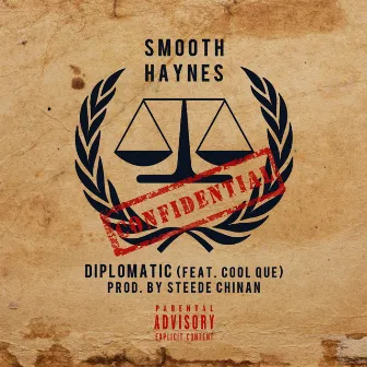 Diplomatic (feat. Cool Que) by Smooth Haynes