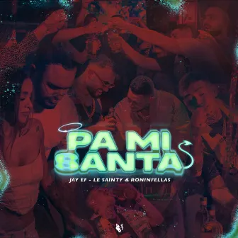 Pa Mi Santa by RoninFellas