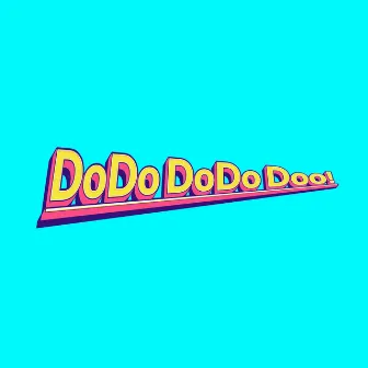 DoDo DoDo Doo by B4s3a1i