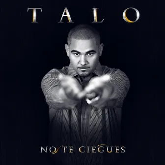 No Te Ciegues by Talo