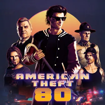 American Theft 80s (Original Game Soundtrack) by Mike Ost