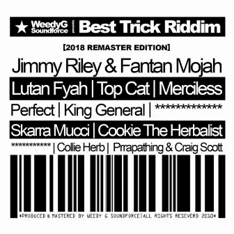 Best Trick Riddim by Weedy G Soundforce