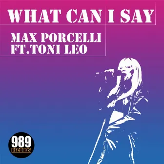 What Can I Say by Toni Leo