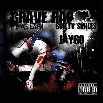 Grave Rap (2008 Remaster) by Guilty Smiles