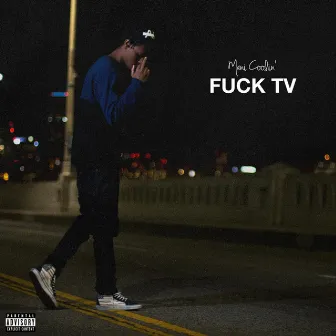 Fuck TV by Mani Coolin