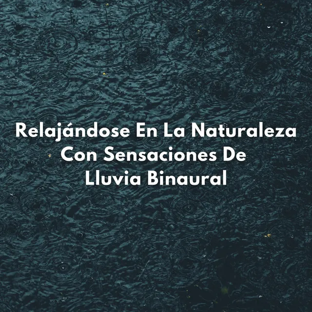 Sinfonía Binaural De La Naturaleza