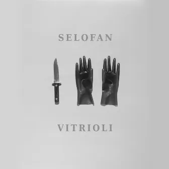 Vitrioli by Selofan