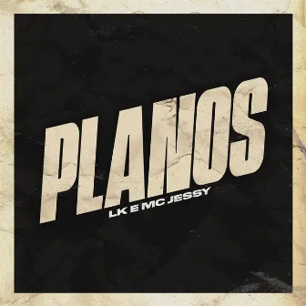 Planos by Dj Lk