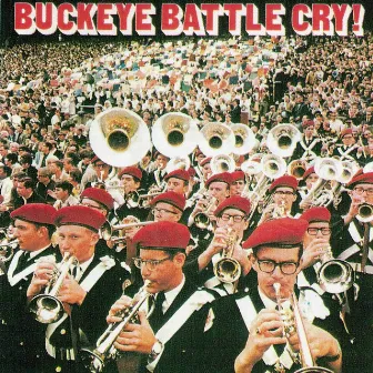 Buckeye Battle Cry! by The Ohio State University Marching Band