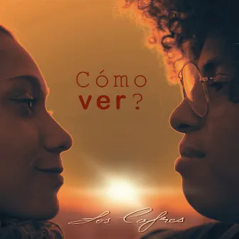 Cómo Ver? by Los Cafres