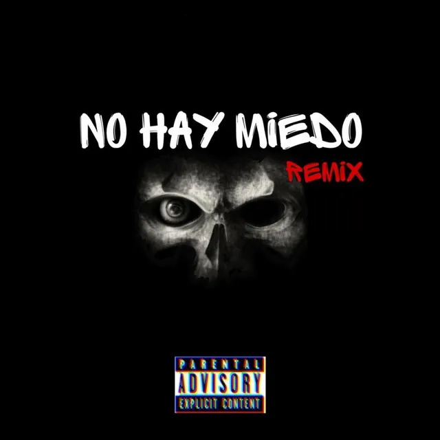 No Hay Miedo - Remix