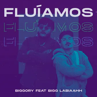 Fluíamos by BigGory