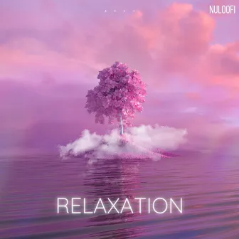 RELAXATION by NULOOFI