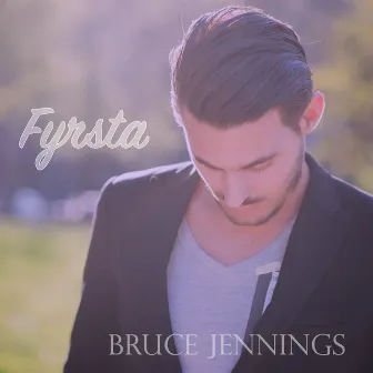 Fyrsta by Bruce Jennings