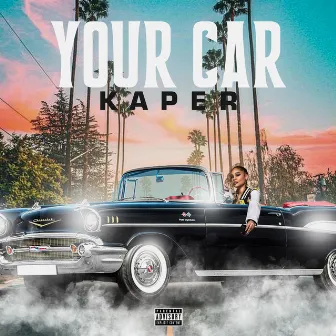 Your Car by Kaper