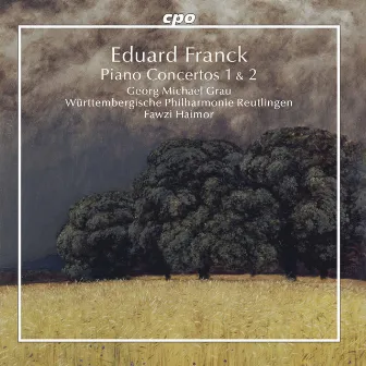 E. Franck: Piano Concertos Nos. 1 & 2 by Eduard Franck