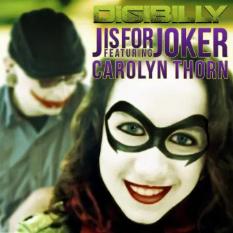 J is for Joker by Digibilly