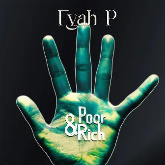 Poor & Rich by Fyah P