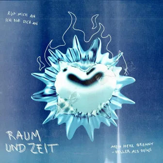 Raum und Zeit by Kalte Liebe