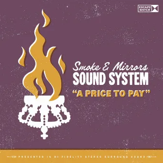 A Price to Pay by Smoke and Mirrors Sound System