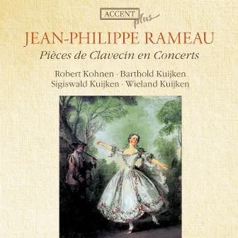 Rameau: Pieces de clavecin en concerts by Robert Kohnen