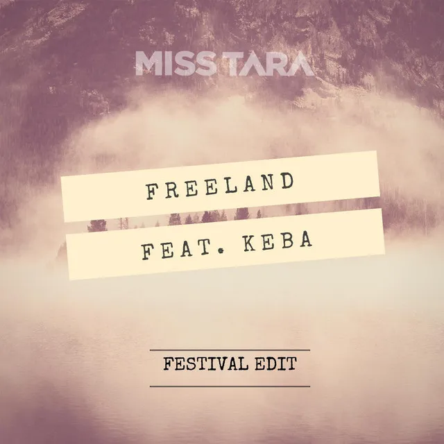 Freeland (Festival Edit) [feat. Keba]