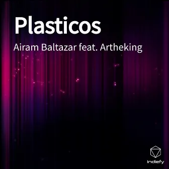 Plasticos by Airam Baltazar