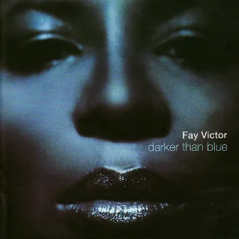 Darker Than Blue by Fay Victor